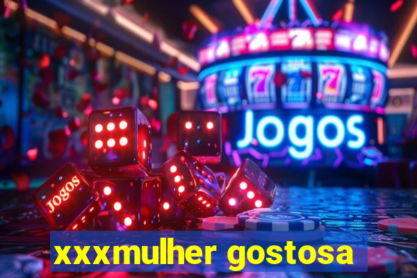 xxxmulher gostosa